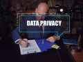 DATA PRIVACY text in block of quotes. Manager doing paperwork Data PrivacyÃÂ describes the practices which ensure that theÃÂ dataÃÂ 